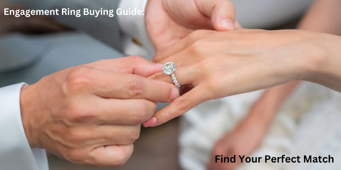 Engagement Ring Buying Guide: Find Your Perfect Match