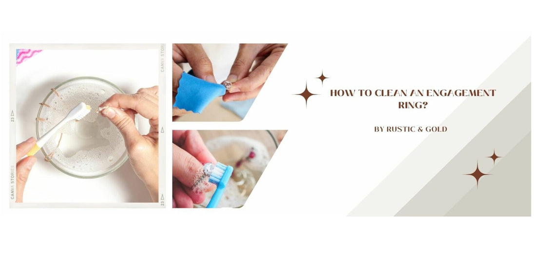how to clean an engagement ring