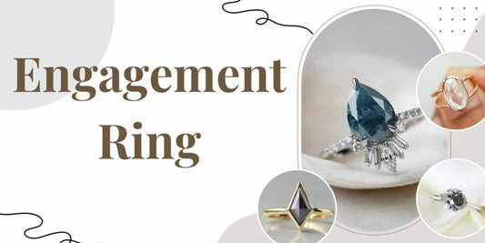 Engagement Ring Styles and Types